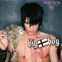 Hail The Big Boy - Big Boy