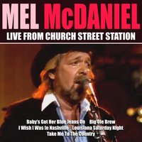 I Wish I Was In Nashville - Mel McDaniel