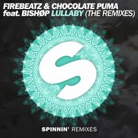 Lullaby - Chocolate Puma, Firebeatz, Cmc$