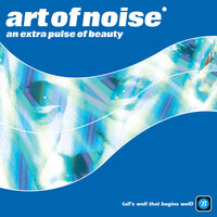 A Time To Clear (Up) - Art Of Noise