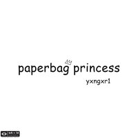 Paperbag Princess - Yxngxr1