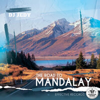 The Road to Mandalay - DJ JEDY
