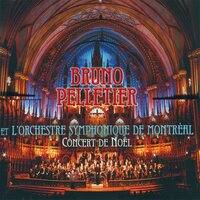 Joyeux Noël - Bruno Pelletier, Orchestre Symphonique De Montreal