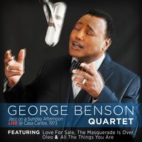 The Masquerade Is Over - George Benson Quartet