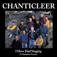 Shenandoah - Chanticleer