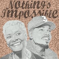 Nothing's Impossible - Dionne Warwick, Chance The Rapper