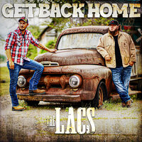 Get Back Home - The Lacs
