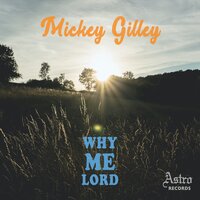 Farther Along - Mickey Gilley