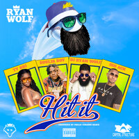 Hit It - DJ Ryan Wolf, Soulja Boy, Ty Bri