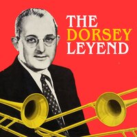Oh, You Crazy Moon - Tommy Dorsey