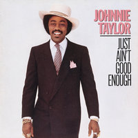 What About My Love - Johnnie Taylor