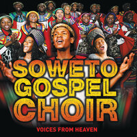 Malaika - Soweto Gospel Choir