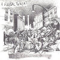 A Global Threat - A Global Threat