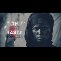 Somalija - Zli Toni, Rasta