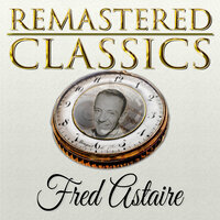 A Fine Romance (From "Follow the Fleet") - Fred Astaire