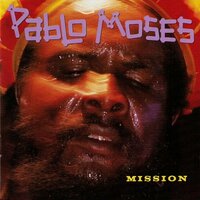 Mission - Pablo Moses