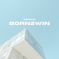 BORN2WIN - Romain