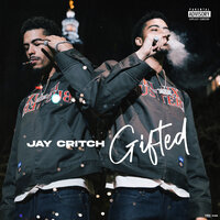 Gifted - Jay Critch
