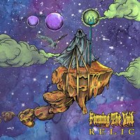 Relic - Forming the Void