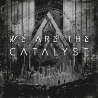 Noll - We Are The Catalyst