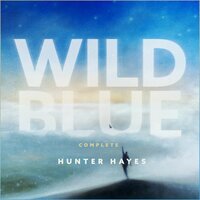 Wild Blue - Hunter Hayes