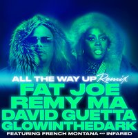 All The Way Up - David Guetta, Fat Joe, Remy Ma