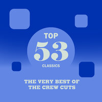 Crazy 'bout Ya Baby - The Crew Cuts