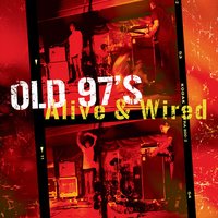 Wish The Worst - Old 97's