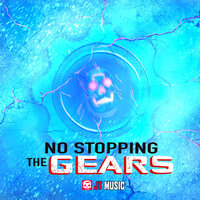 No Stopping the Gears - JT Music