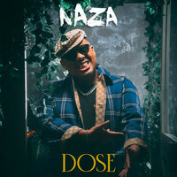 Dose - Naza