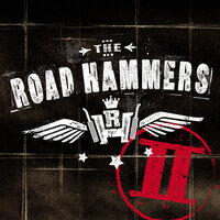 Workin' hard at Lovin' you - The Road Hammers