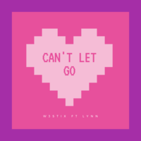 Can't Let Go - LYNN