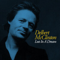You Got Me Hummin' - Delbert McClinton