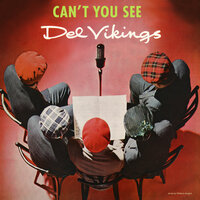 Can't You See - The Del-Vikings