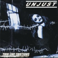 true - Unjust