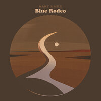I Think About You - Blue Rodeo