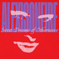 Sweet Dreams of Otherness - Alexisonfire