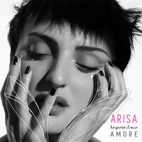 Ho perso il mio amore - Arisa