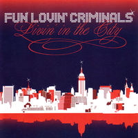Ballad of NYC - Fun Lovin' Criminals