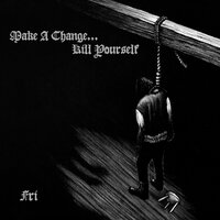 Sjælefred - Make A Change... Kill Yourself