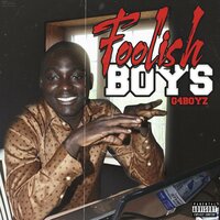 Foolish Boys - G4 Boyz