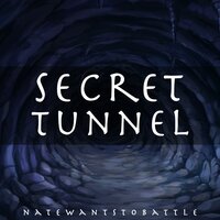 Secret Tunnel (From "Avatar") - NateWantsToBattle