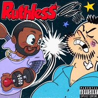 Ruthless - Guapdad 4000