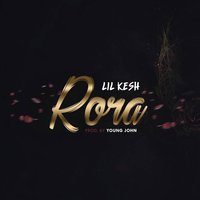Rora - Lil Kesh