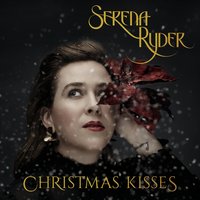 Christmas Kisses - Serena Ryder