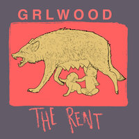 The Rent - GRLwood