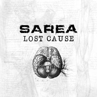 Lost Cause - Sarea
