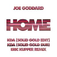 Home - Joe Goddard, Eric Kupper