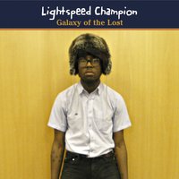 Galaxy Of The Lost - Lightspeed Champion