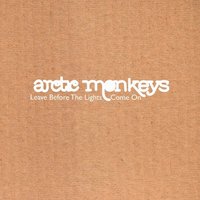 Baby I'm Yours - Arctic Monkeys